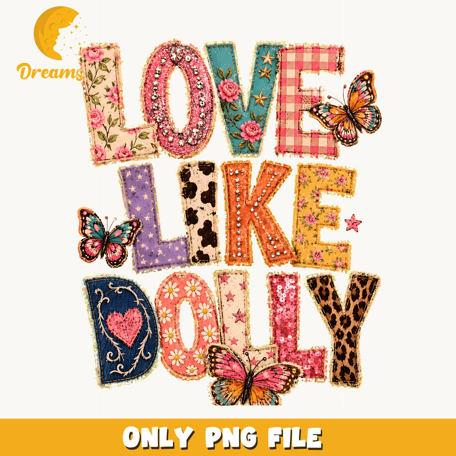 Love Like Dolly, Multicolor Floral Butterfly Patchwork, Concert Print