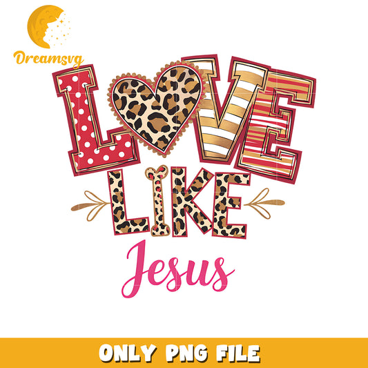 Love like jesus font design png, jesus png, valentine png