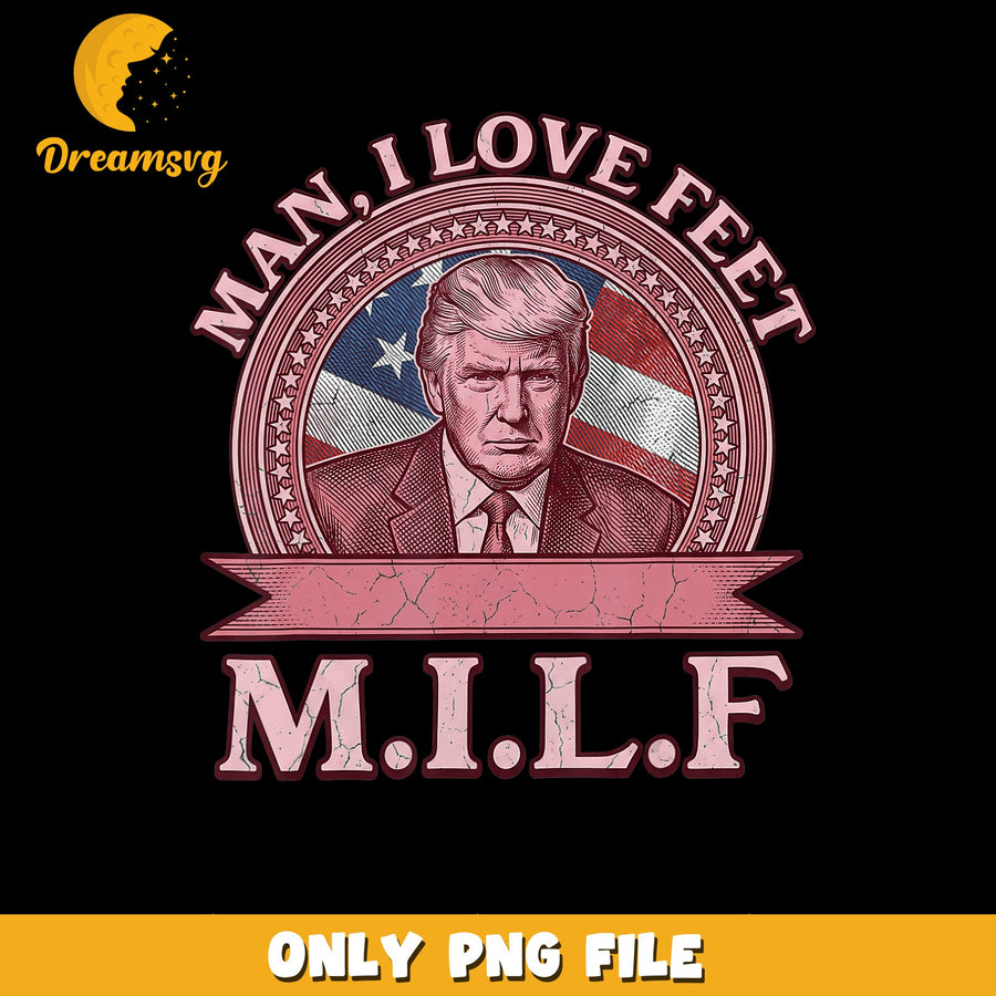 M.I.L.F Design PNG, Love Feet Quote, Humorous Art PNG