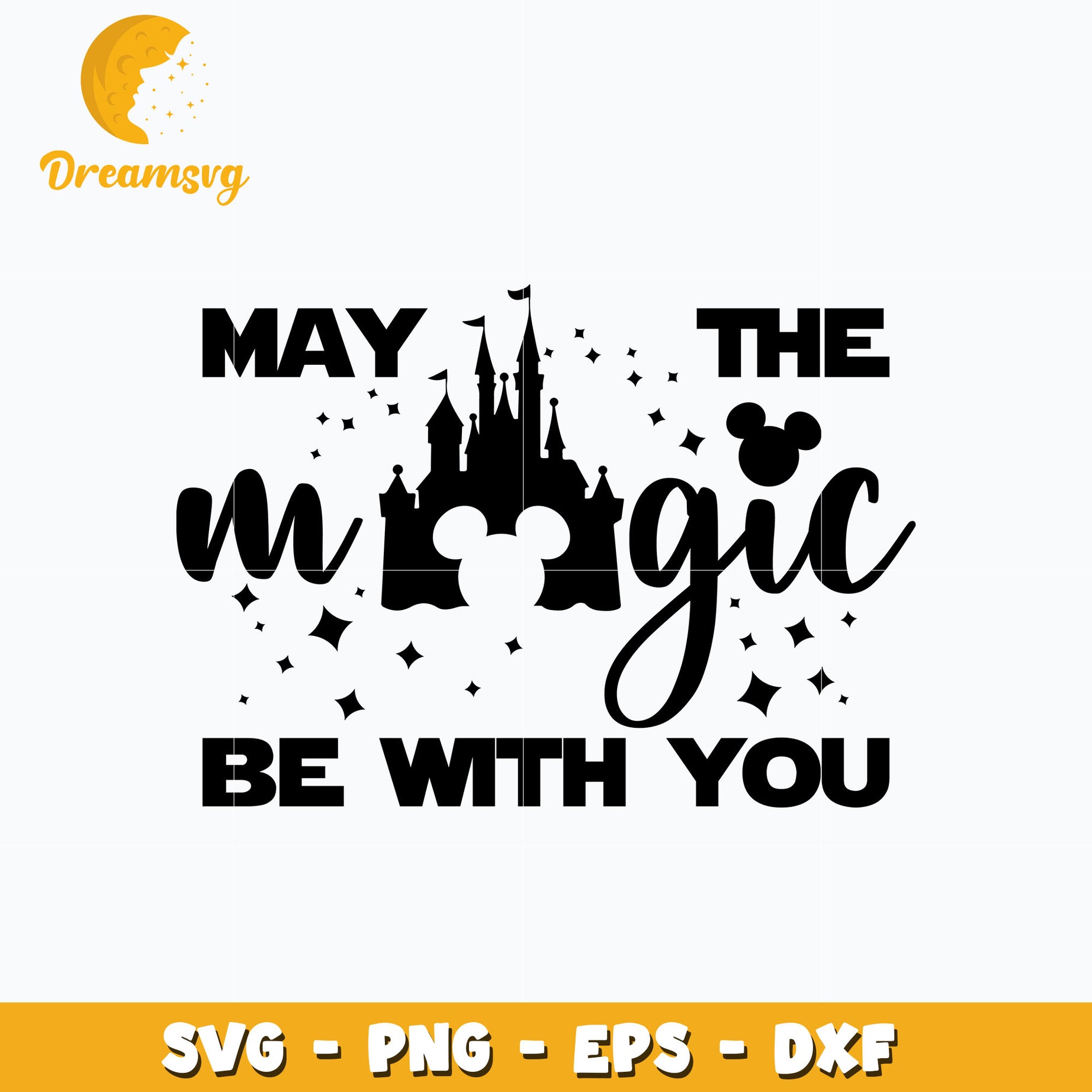 May The Magic Be With You svg