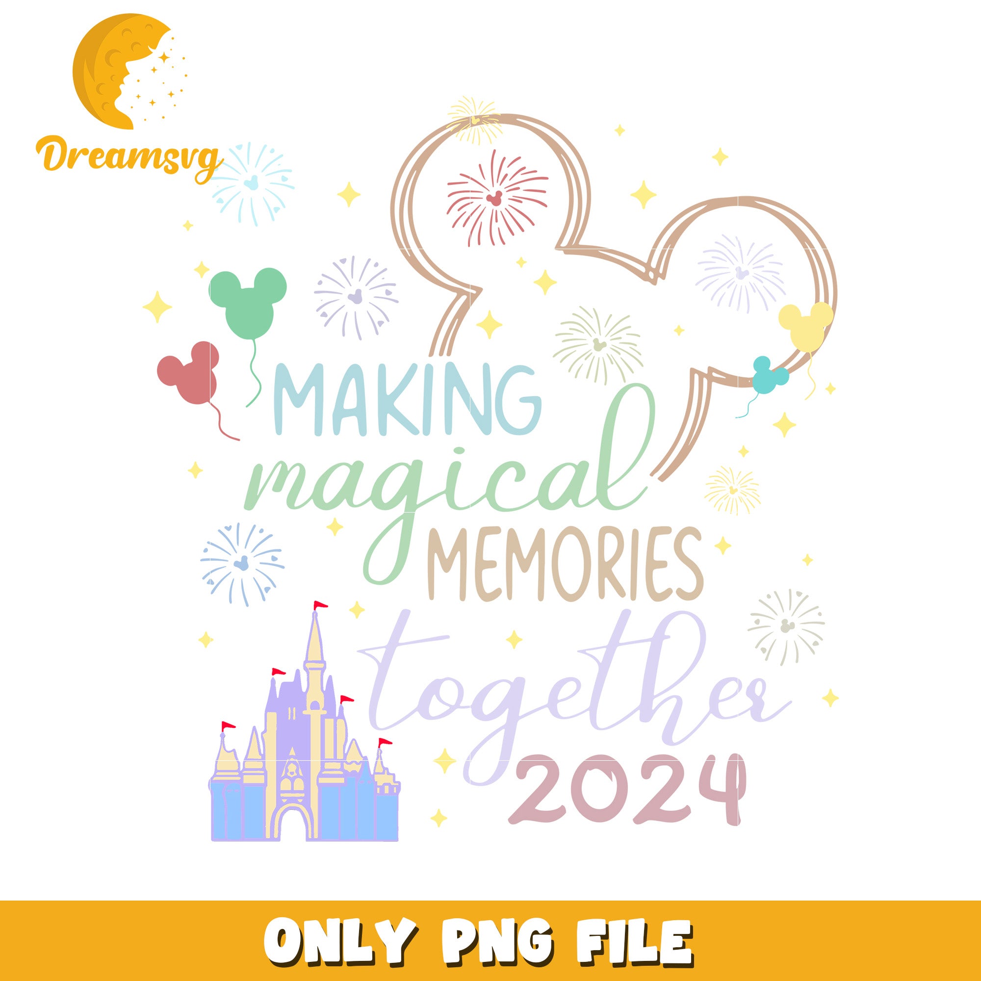 Magical Memories Together 2024 PNG File Design