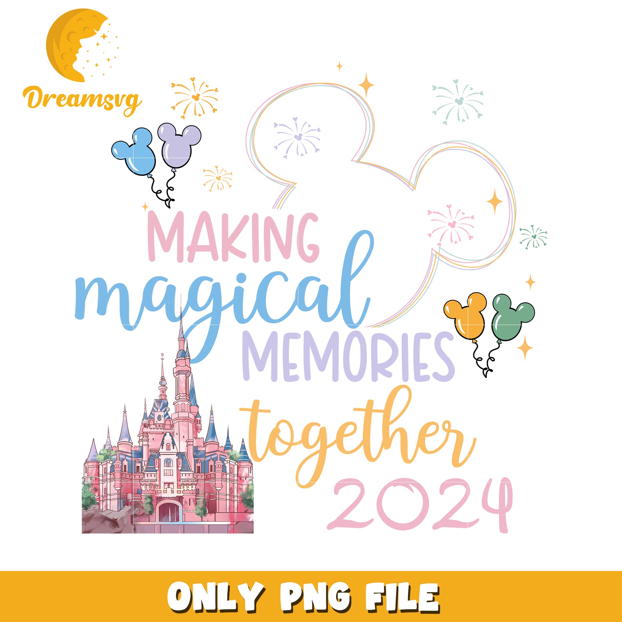 Magical Memories Together 2024 PNG File Design Download
