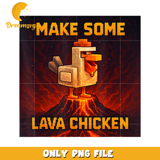 Make Some Lava Chicken, Fun Cooking Game, Downloadable PNG File