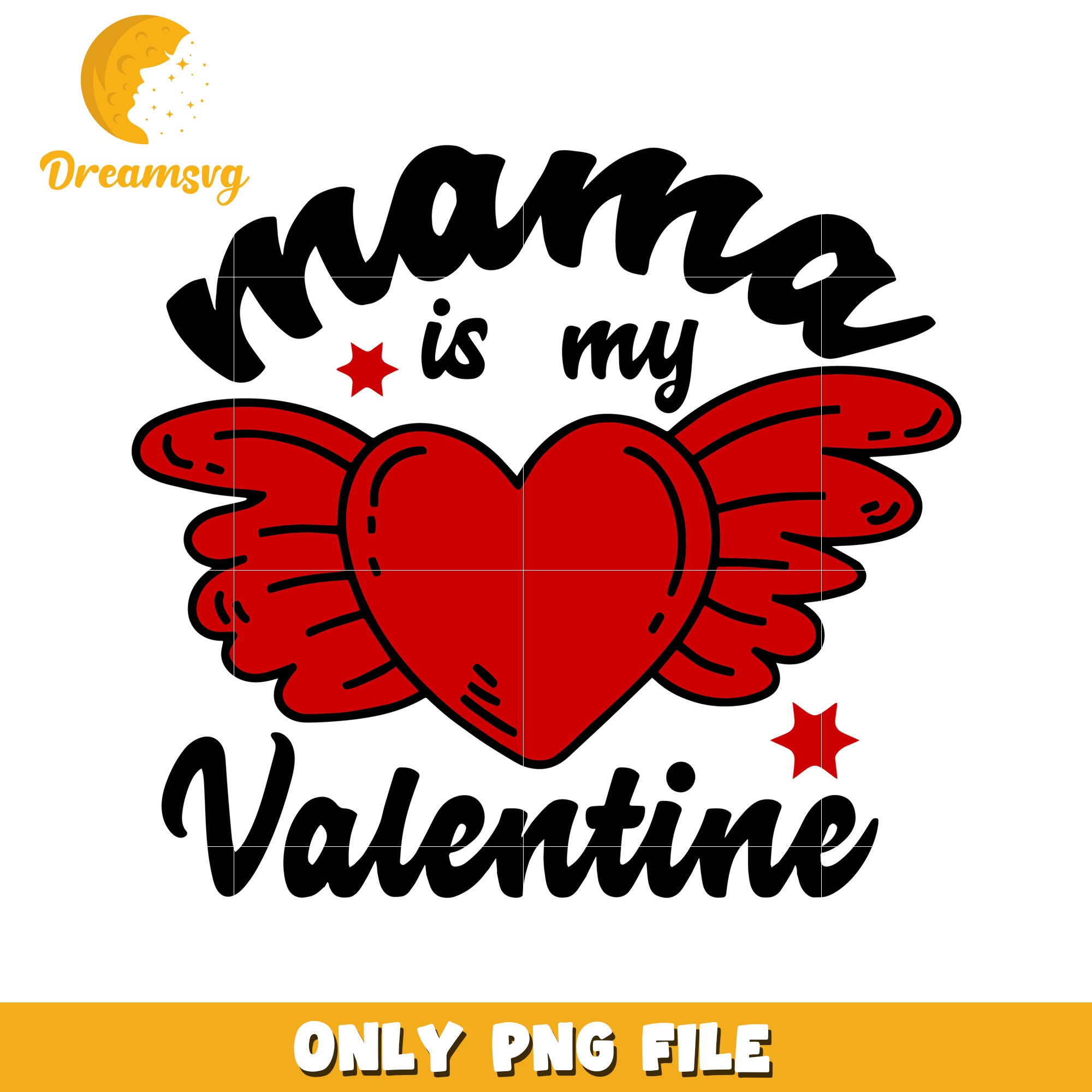 Mama Is My Valentine PNG