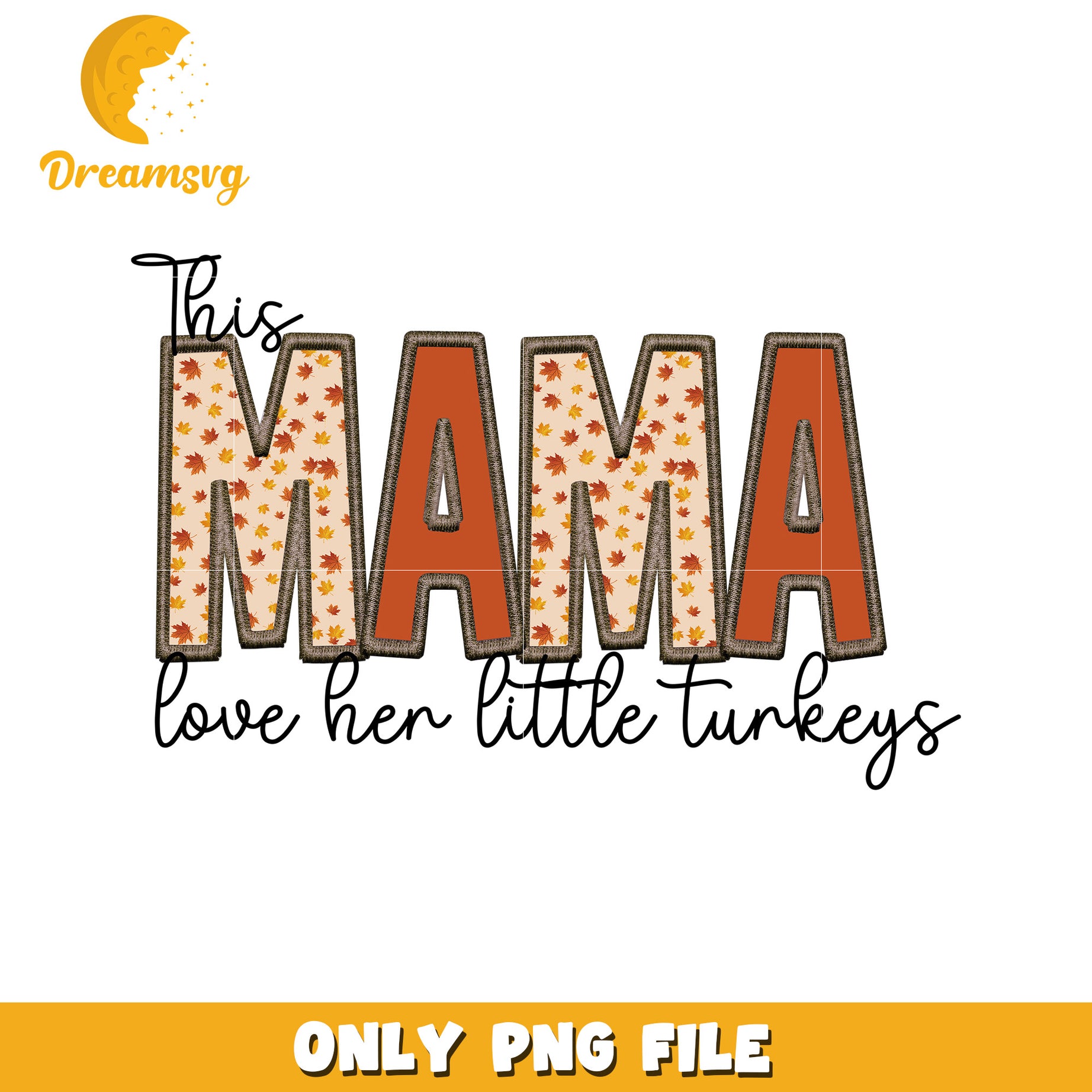Mama Loves Her Little Turkeys PNG