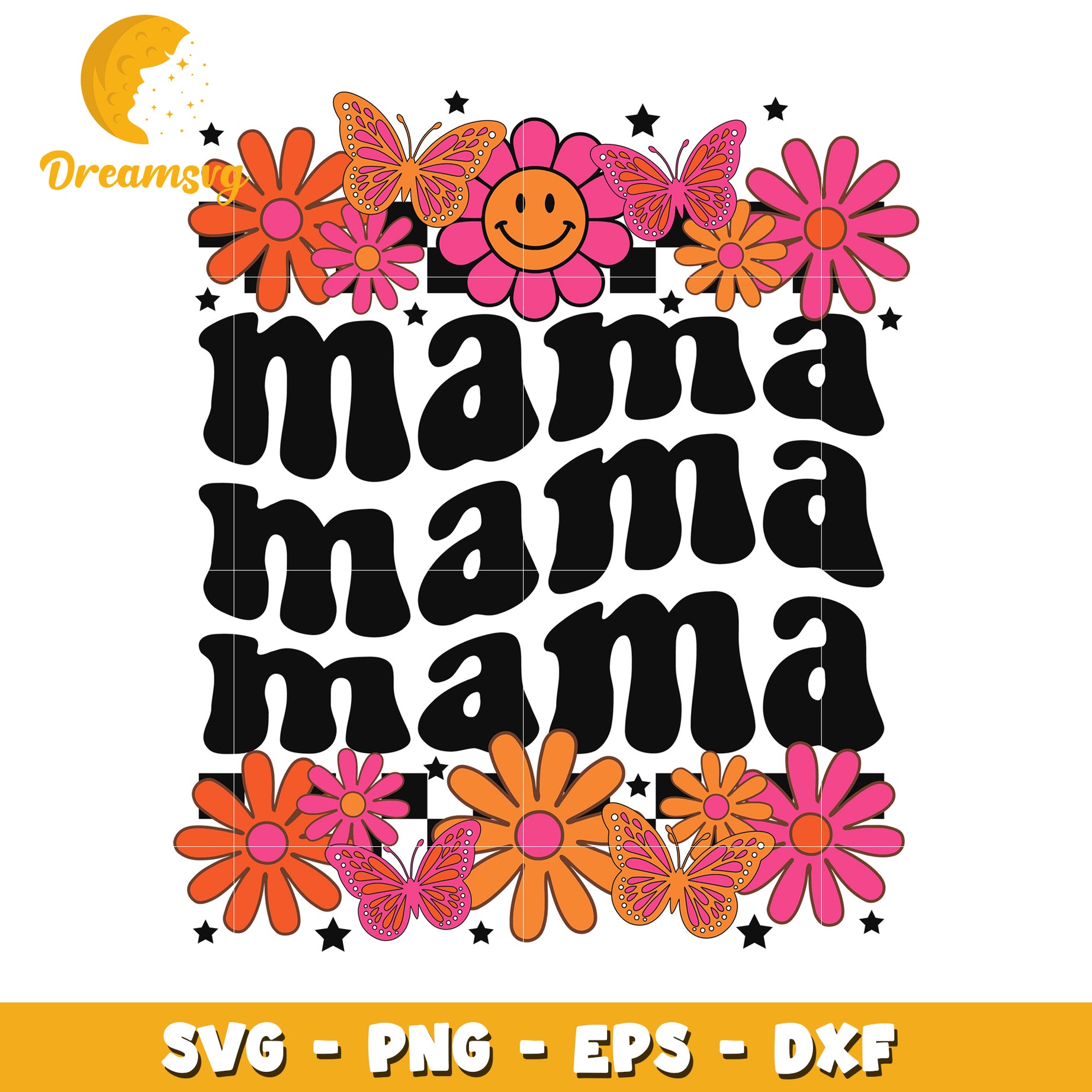 Mama Mama Mama SVG Cut File