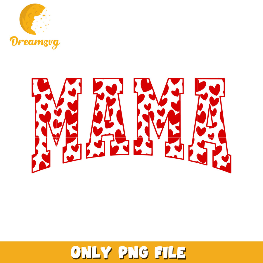 Mama PNG Heart Design