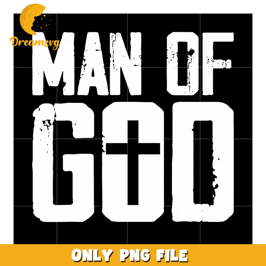 Man of God PNG Design - Christian Graphic