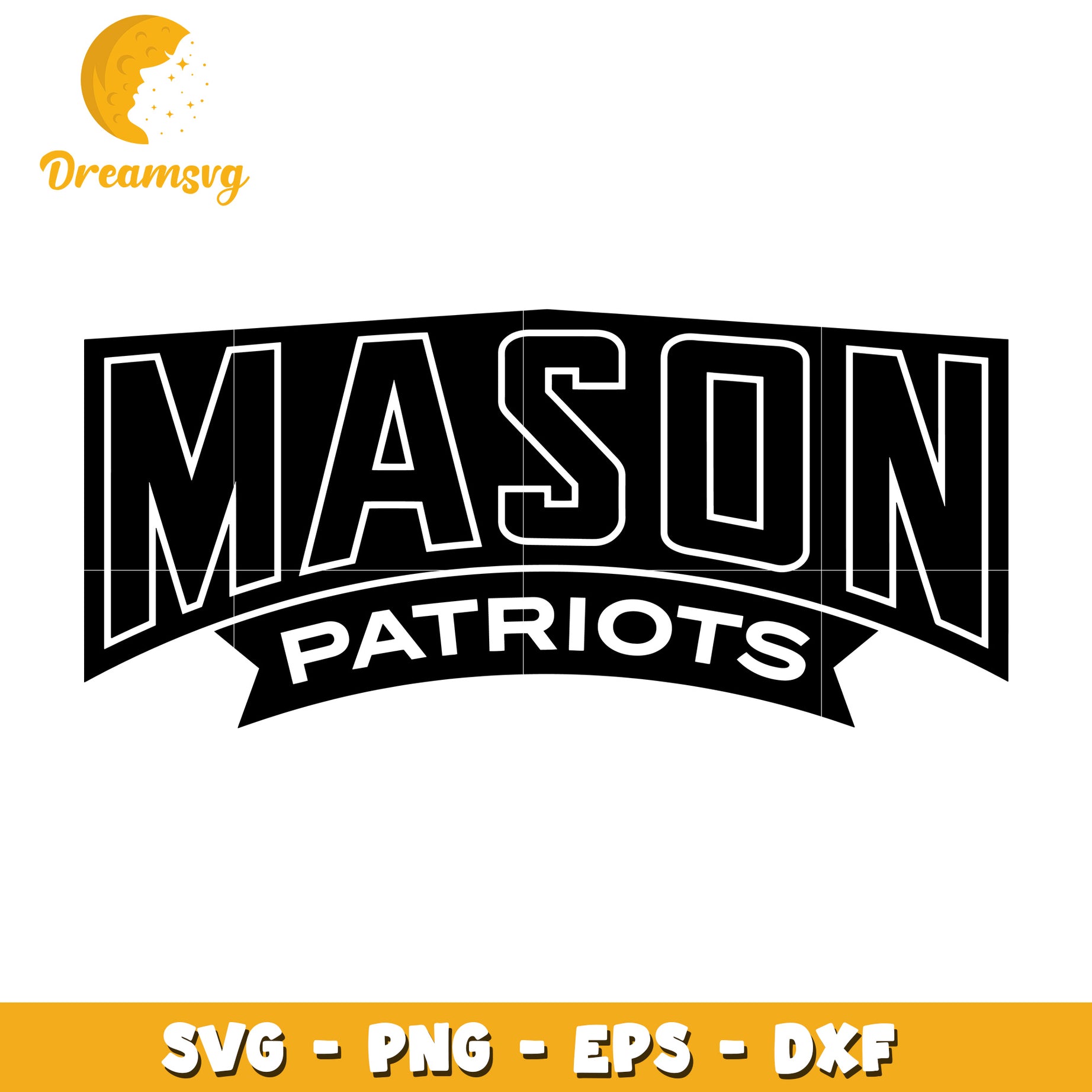 Mason Patriots SVG PNG EPS DXF