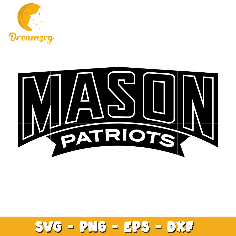 Mason Patriots SVG PNG EPS DXF