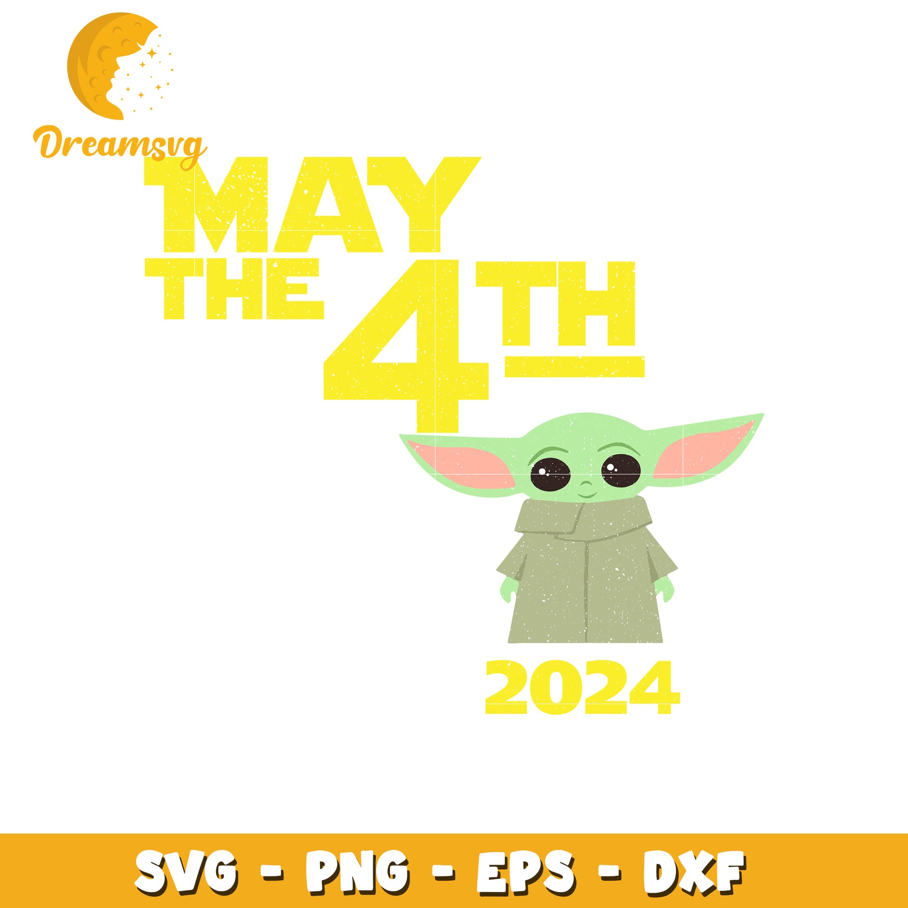 May the 4th Yoda SVG PNG EPS DXF