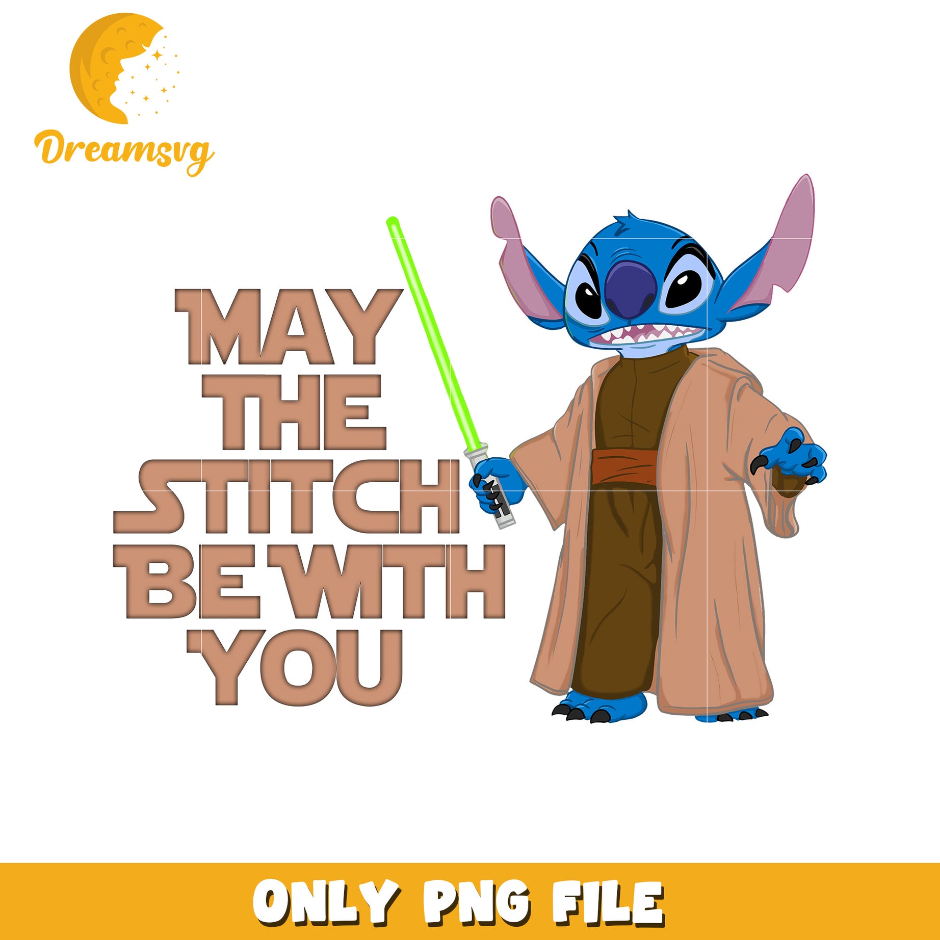 May the Stitch Be With You Fun PNG File for Fans