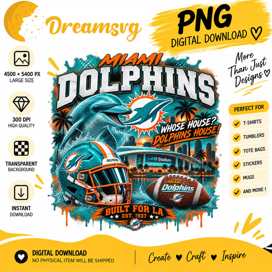 Miami Dolphins Whose House NFL Football Team Sublimation PNG