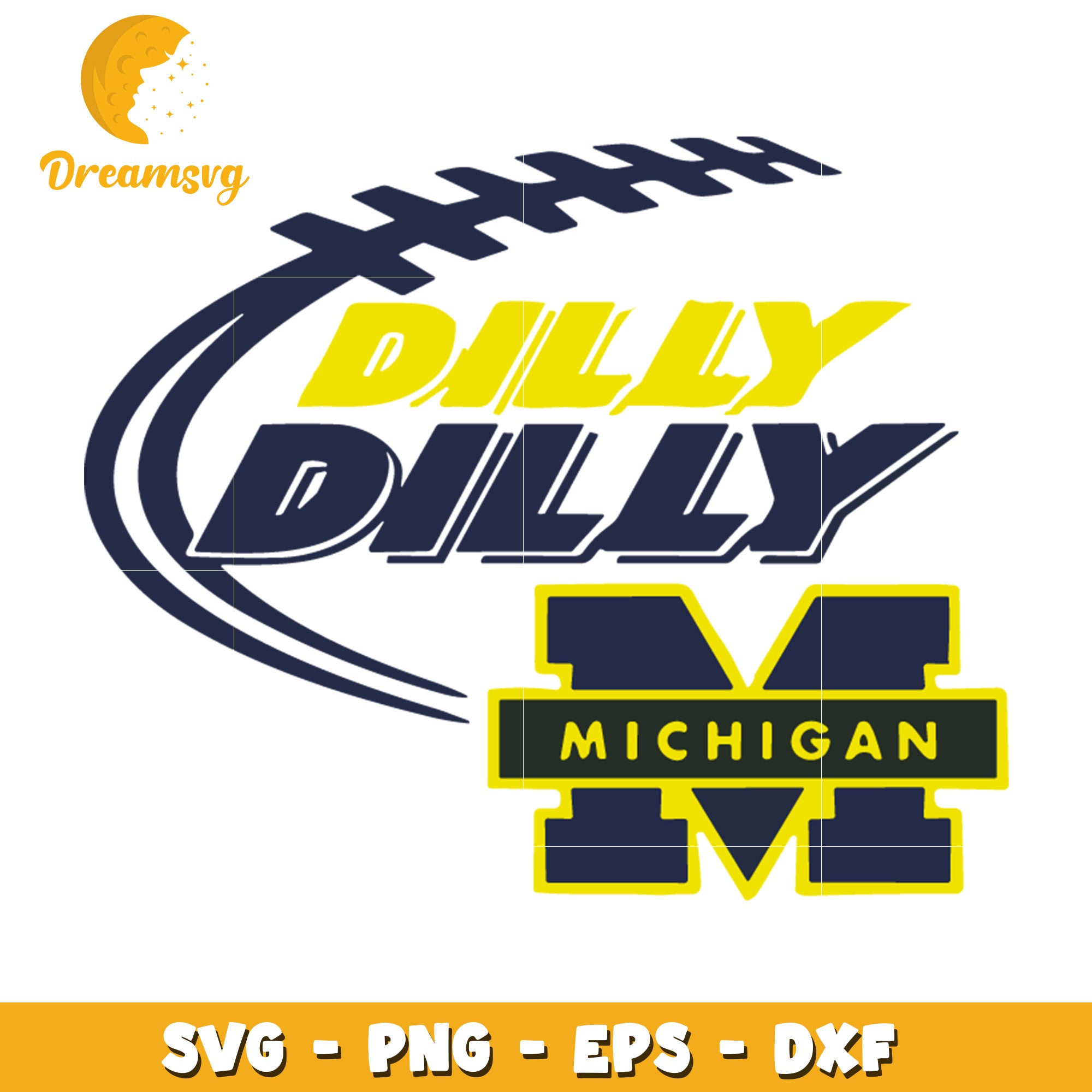 Michigan Dilly Dilly Football SVG PNG EPS DXF