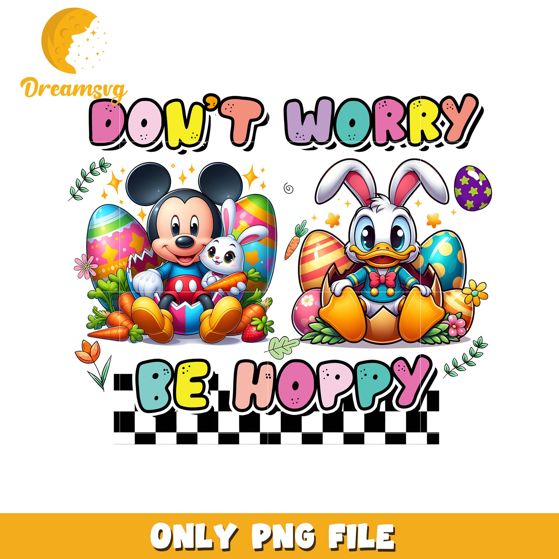 Mickey & Donald Easter PNG Dont Worry Be Hoppy