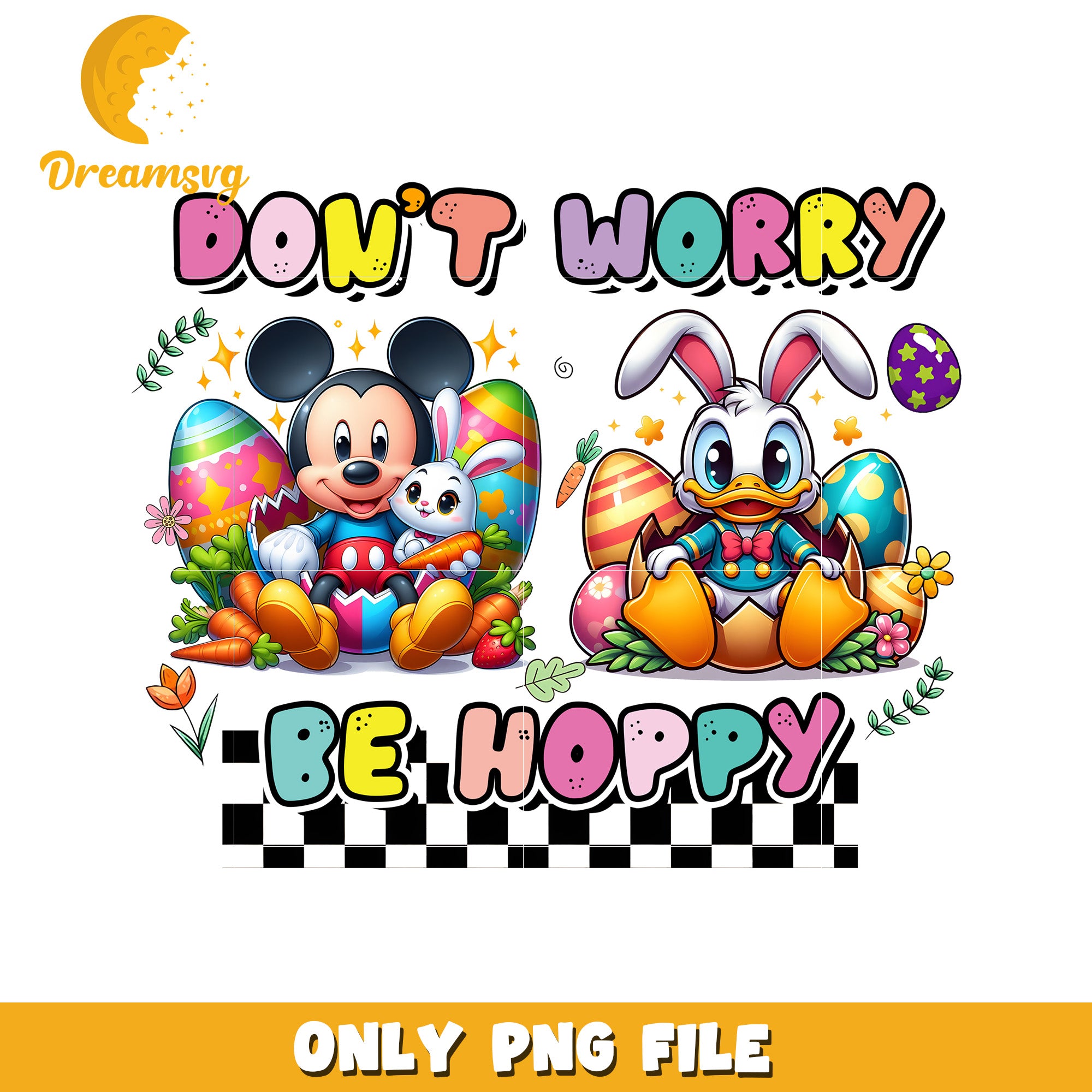 Mickey & Donald Easter PNG Dont Worry Be Hoppy