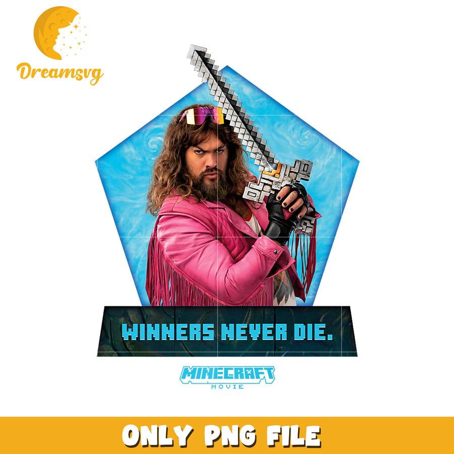 Minecraft Movie PNG File, Winners Never Die Graphic Download