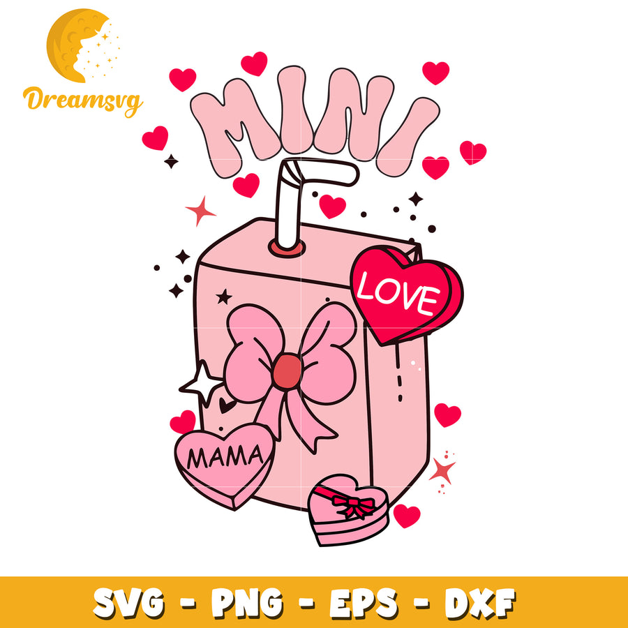 Mini Mama Love Juice Box SVG PNG EPS DXF