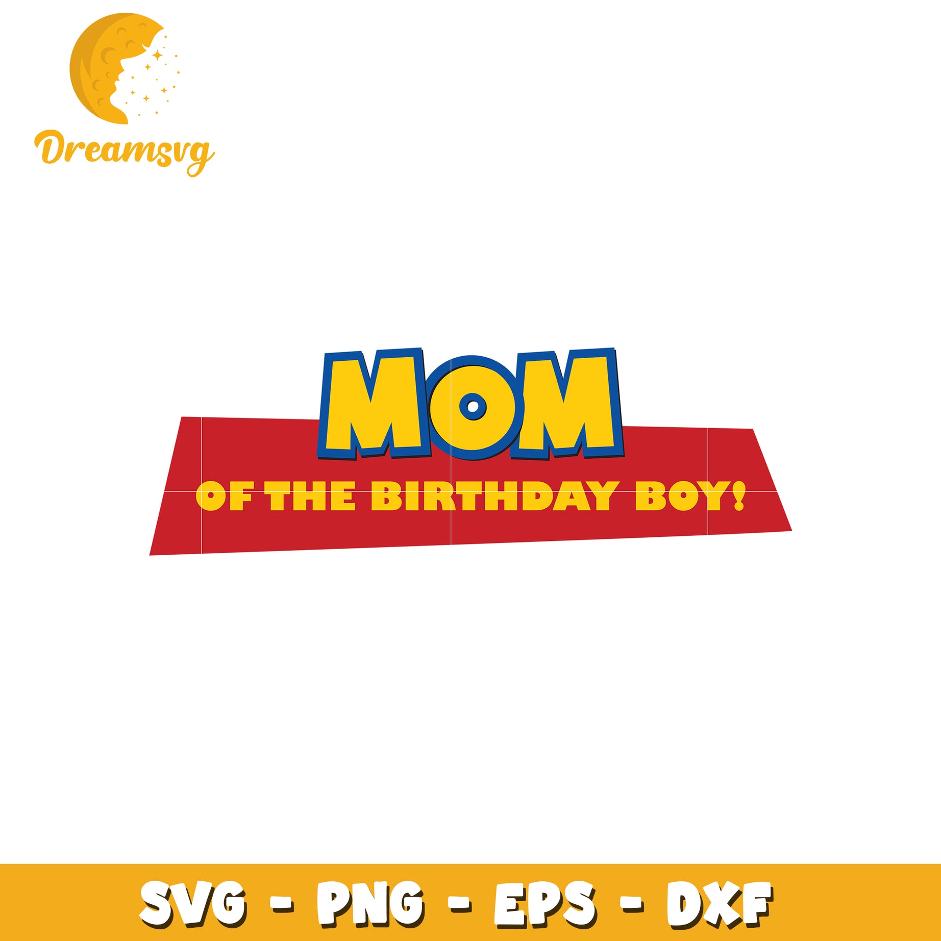 Mom Birthday Boy SVG Cut File