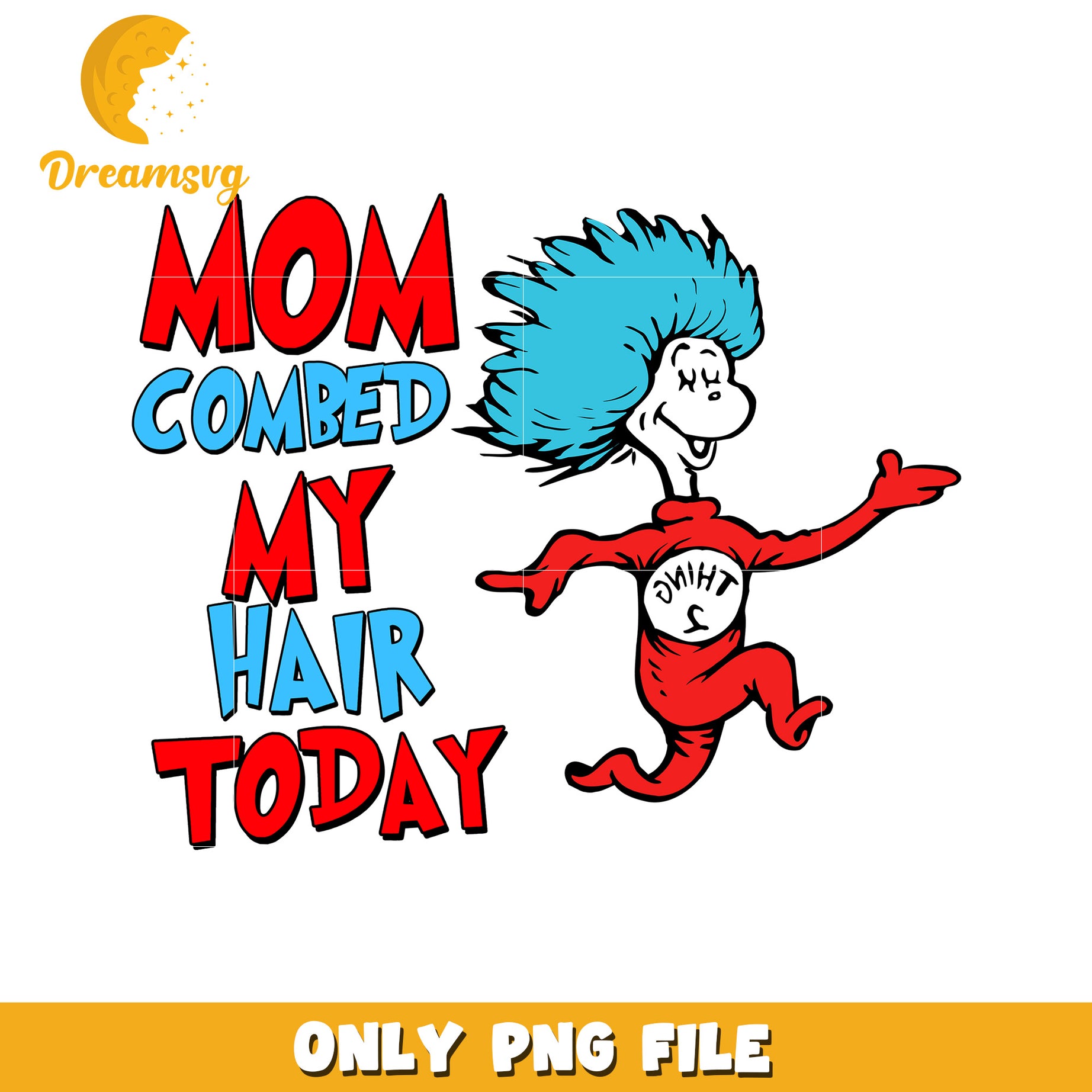 Mom Combed My Hair Today PNG