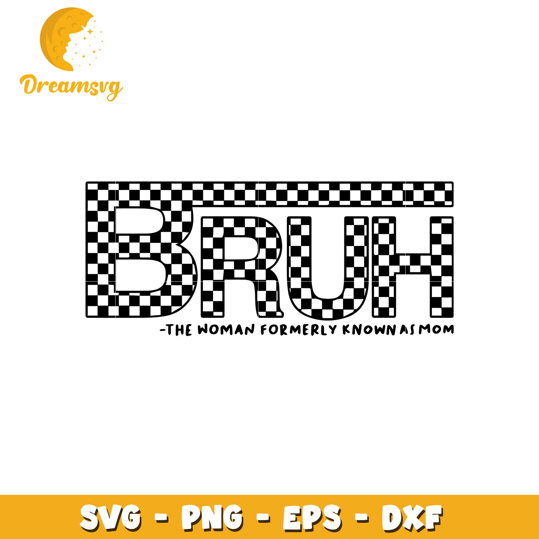 Mom SVG Checkered Bruh Design