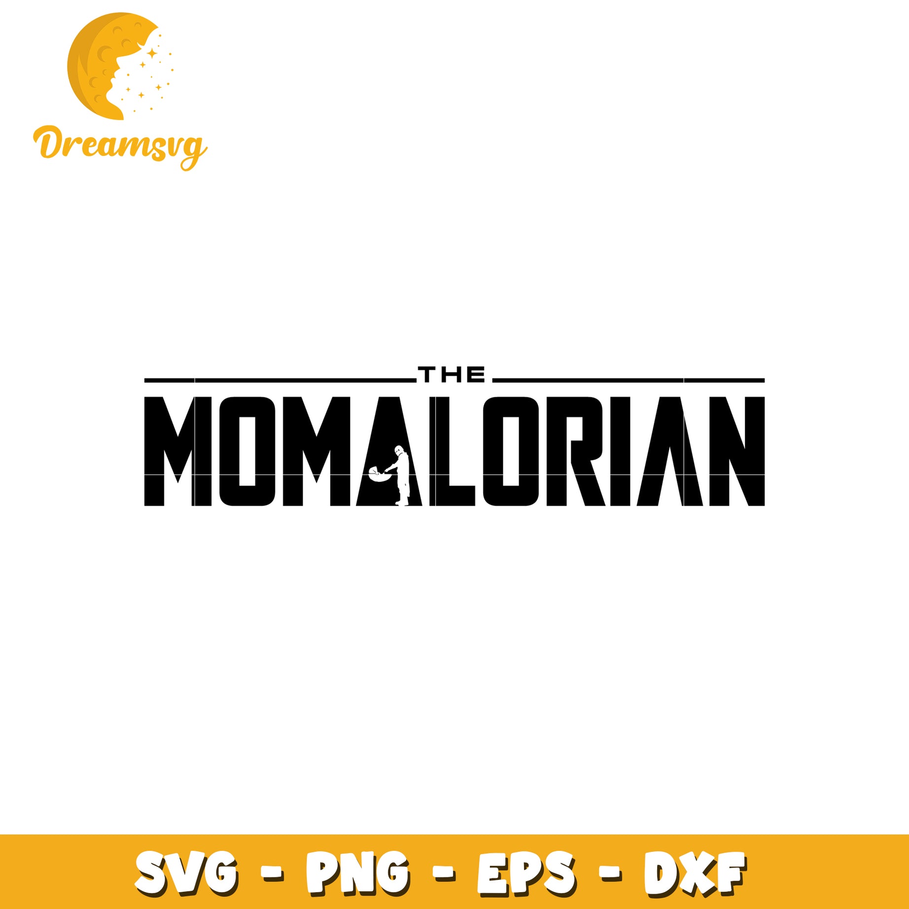 Momalorian SVG Cut File