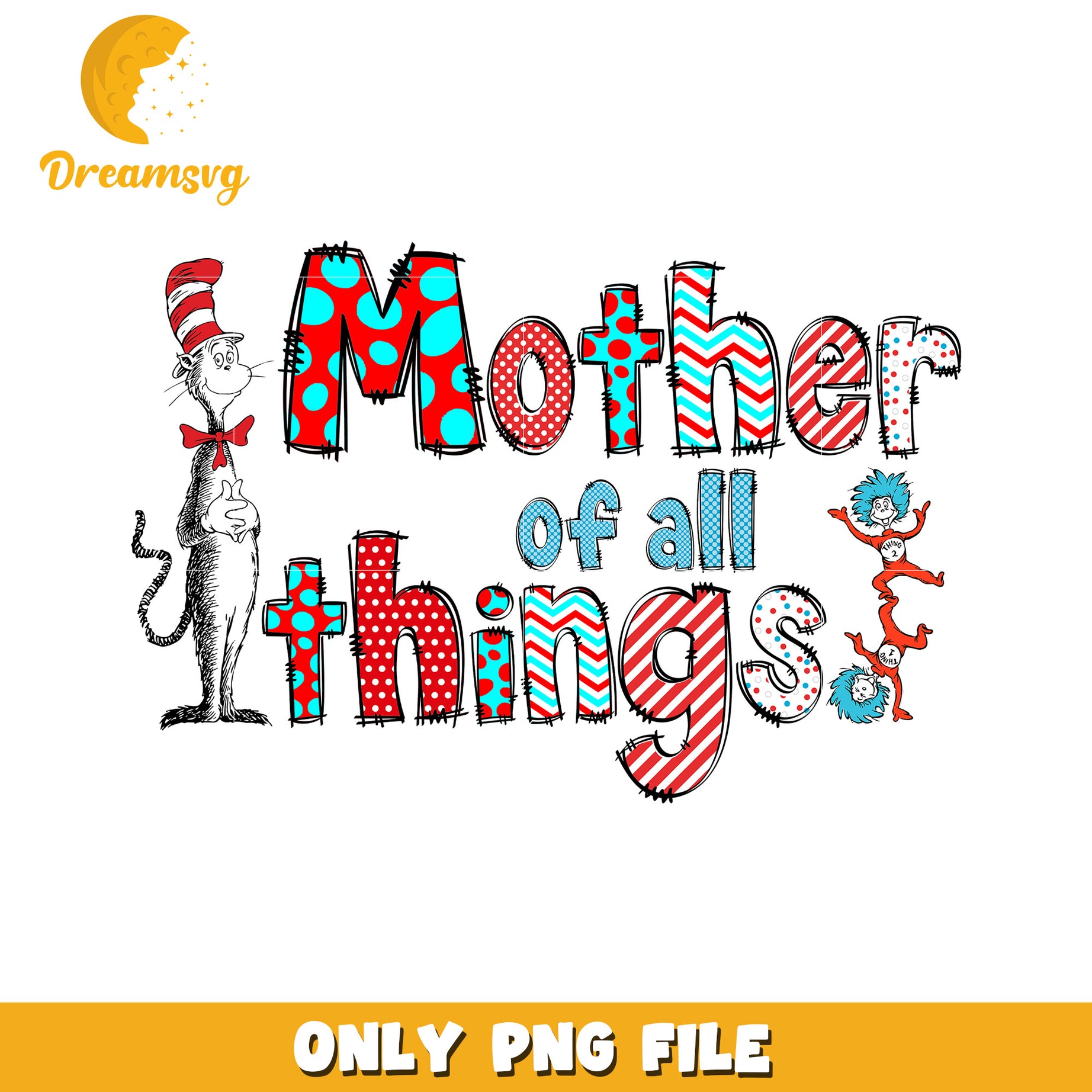 Mother of All Things Cat in the Hat PNG Design File
