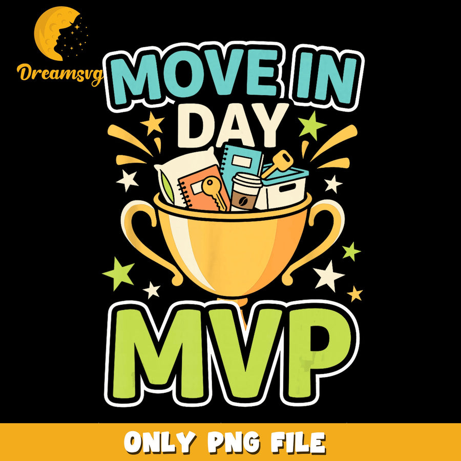 Move In Day PNG, MVP Celebration, Fun Design PNG