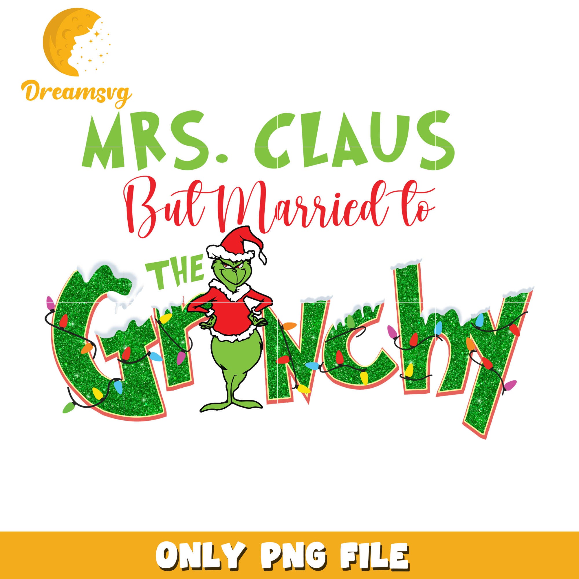 Mrs.claus but married to the grinch christmas lights png, christmas day png