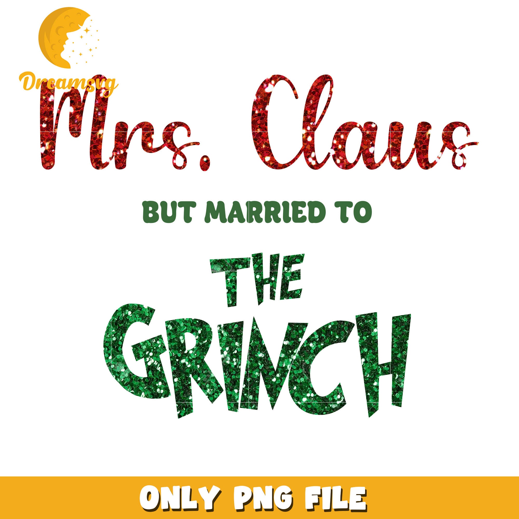 Mrs.claus but married to the grinch glitter font png, christmas png