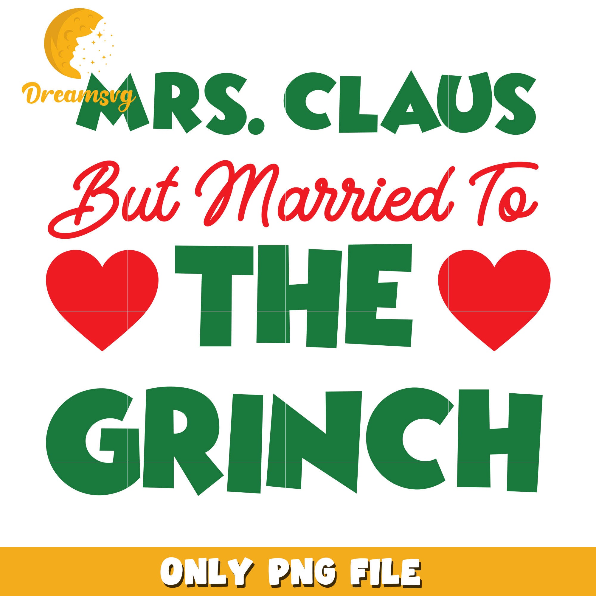 Mrs.claus but married to the grinch with heats png, merry christmas png