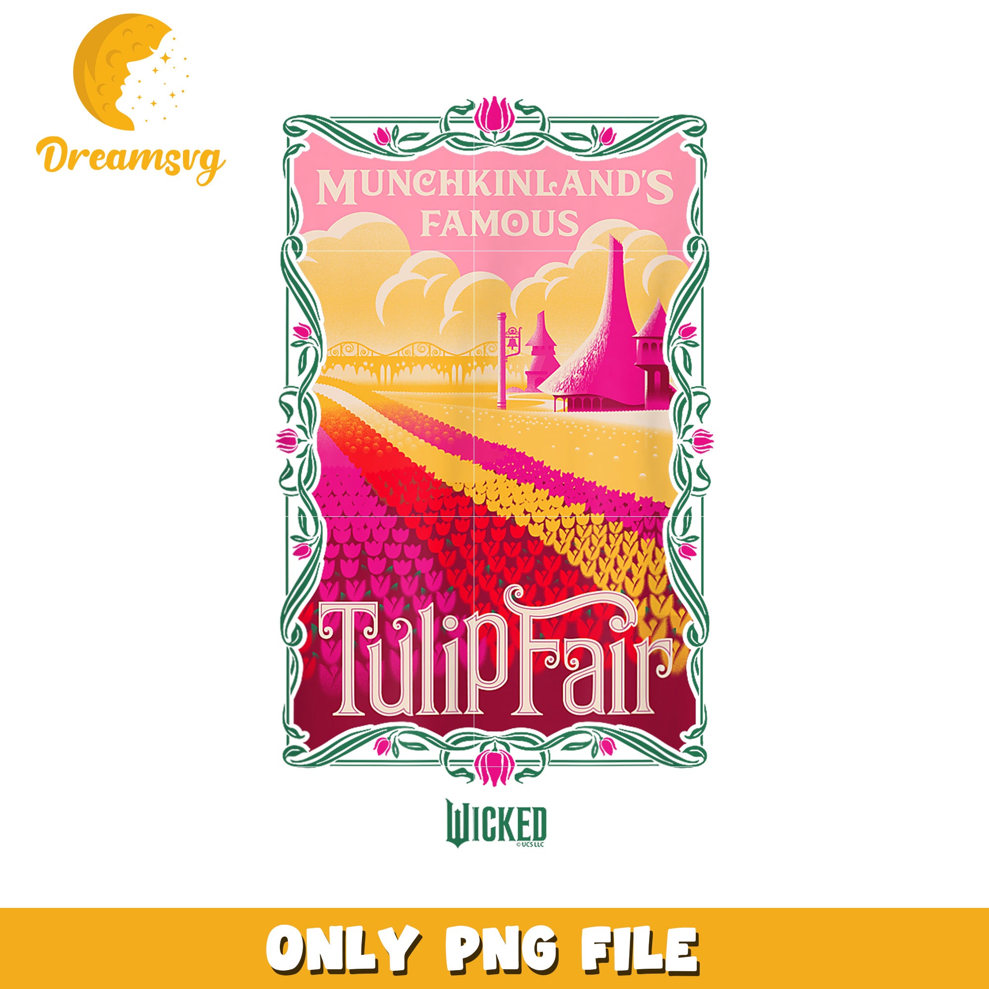 Munchkinland’s Famous Tulip Fair png, wicked​ glinda png, wicked​ elphaba png