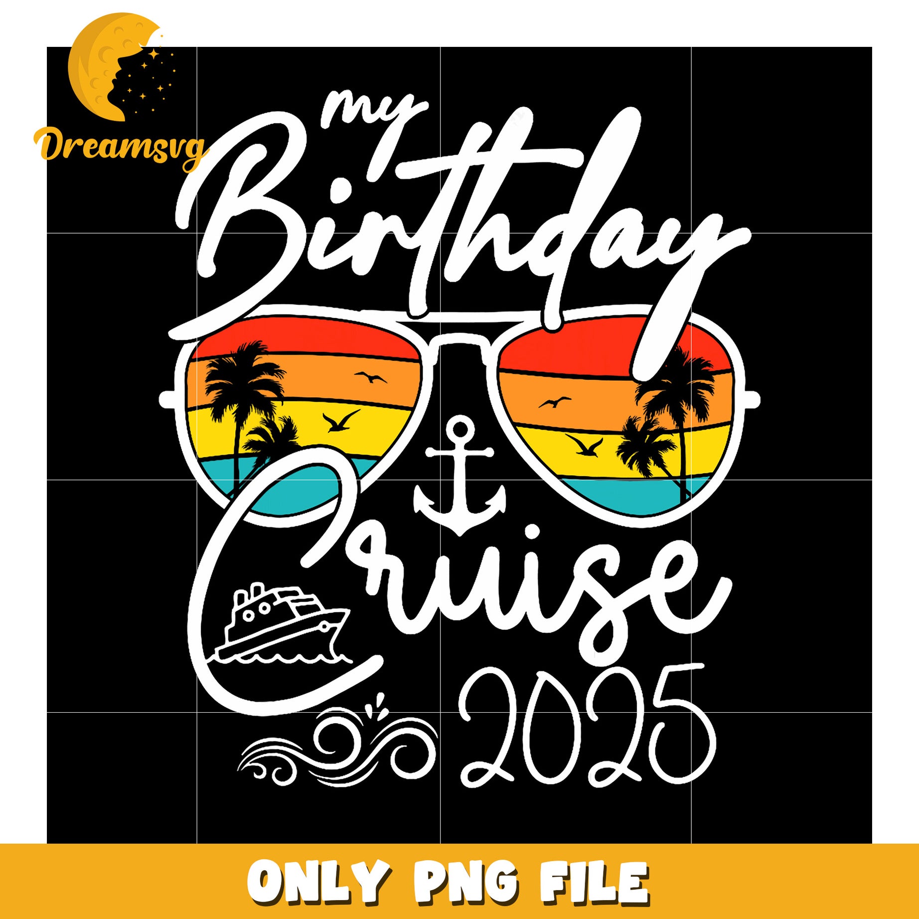 My Birthday Cruise 2025 PNG Design