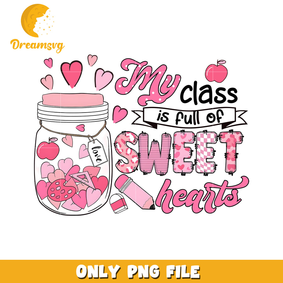 My Class Full Of Sweethearts PNG
