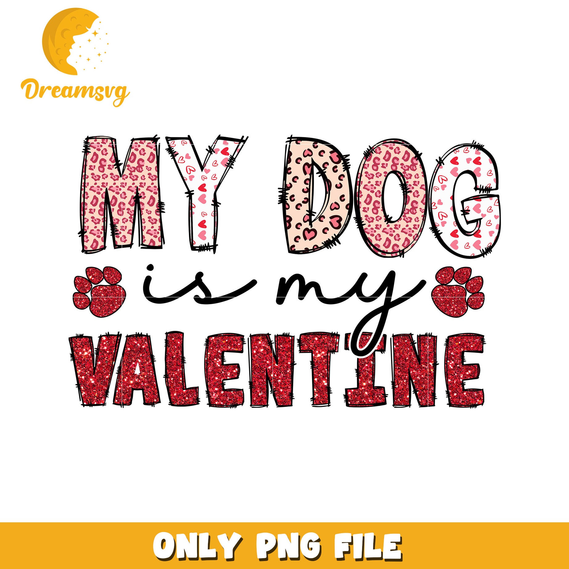 My Dog is My Valentine PNG