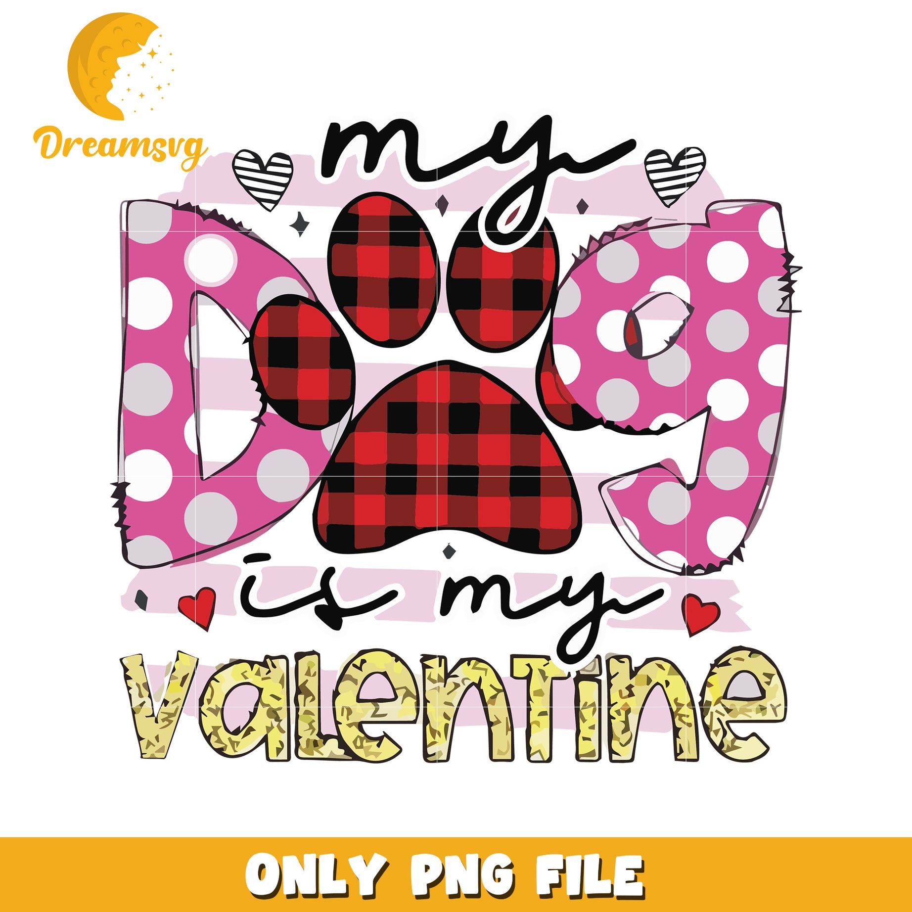 My Dog is My Valentine PNG Design for Pet Lovers