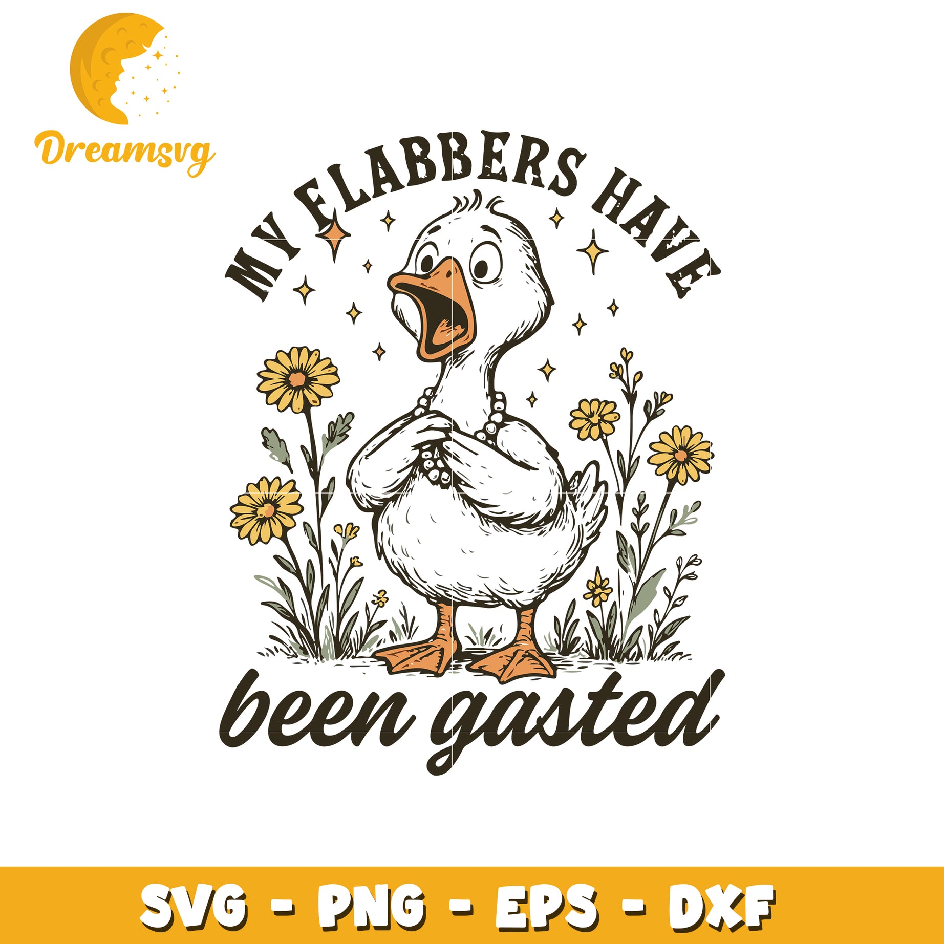 My Flabbers Have Been Gasted SVG Cut File