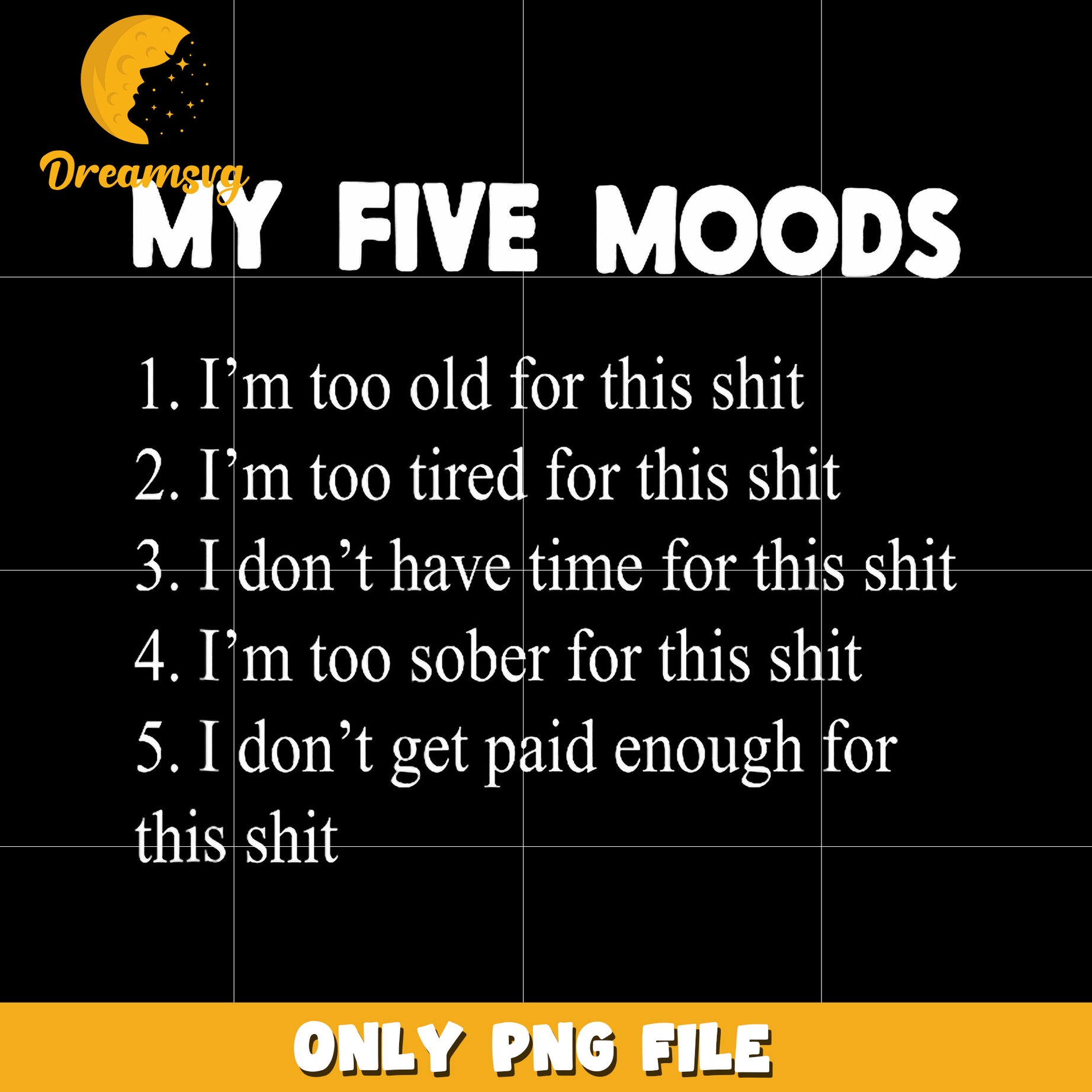 My five moods png, funny quote png, mood swings png