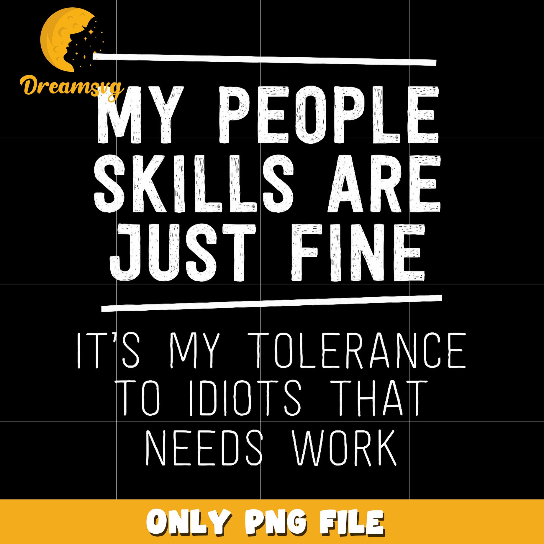 My people skills are just fine png, funny quote png, social skills png