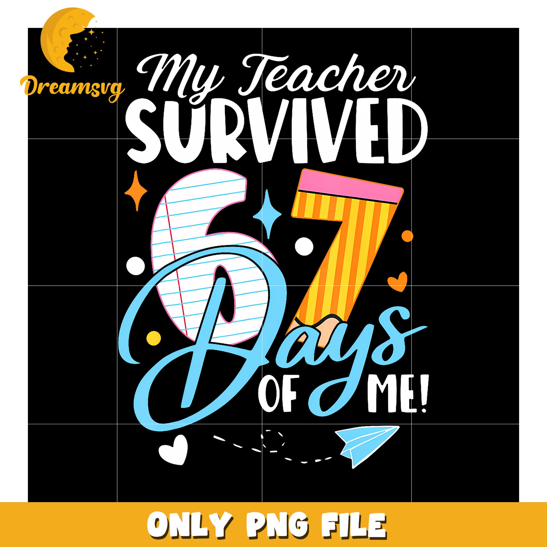 My teacher survived 67 days png, funny school png, trending memes png