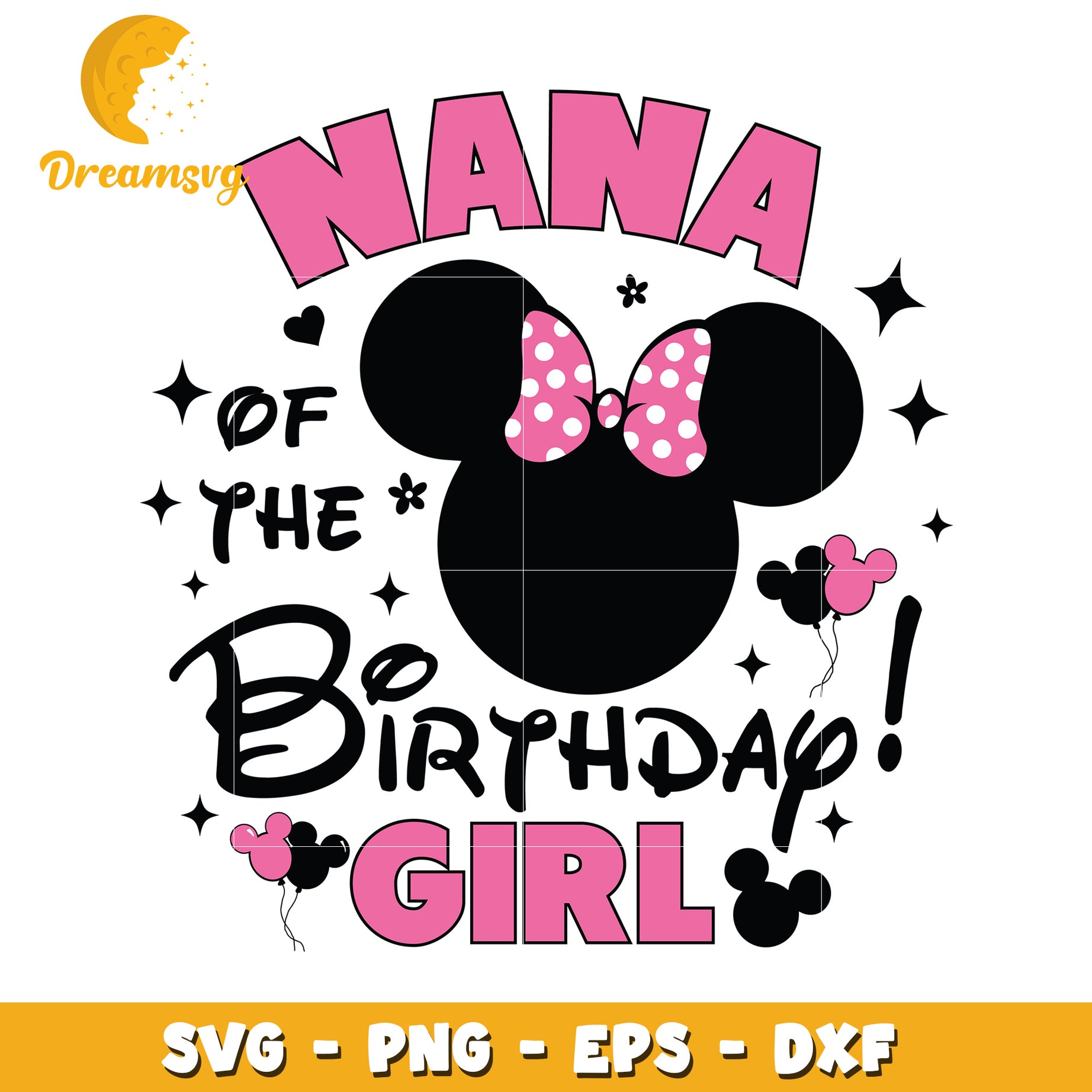 Nana Of Birthday Girl SVG Cut File