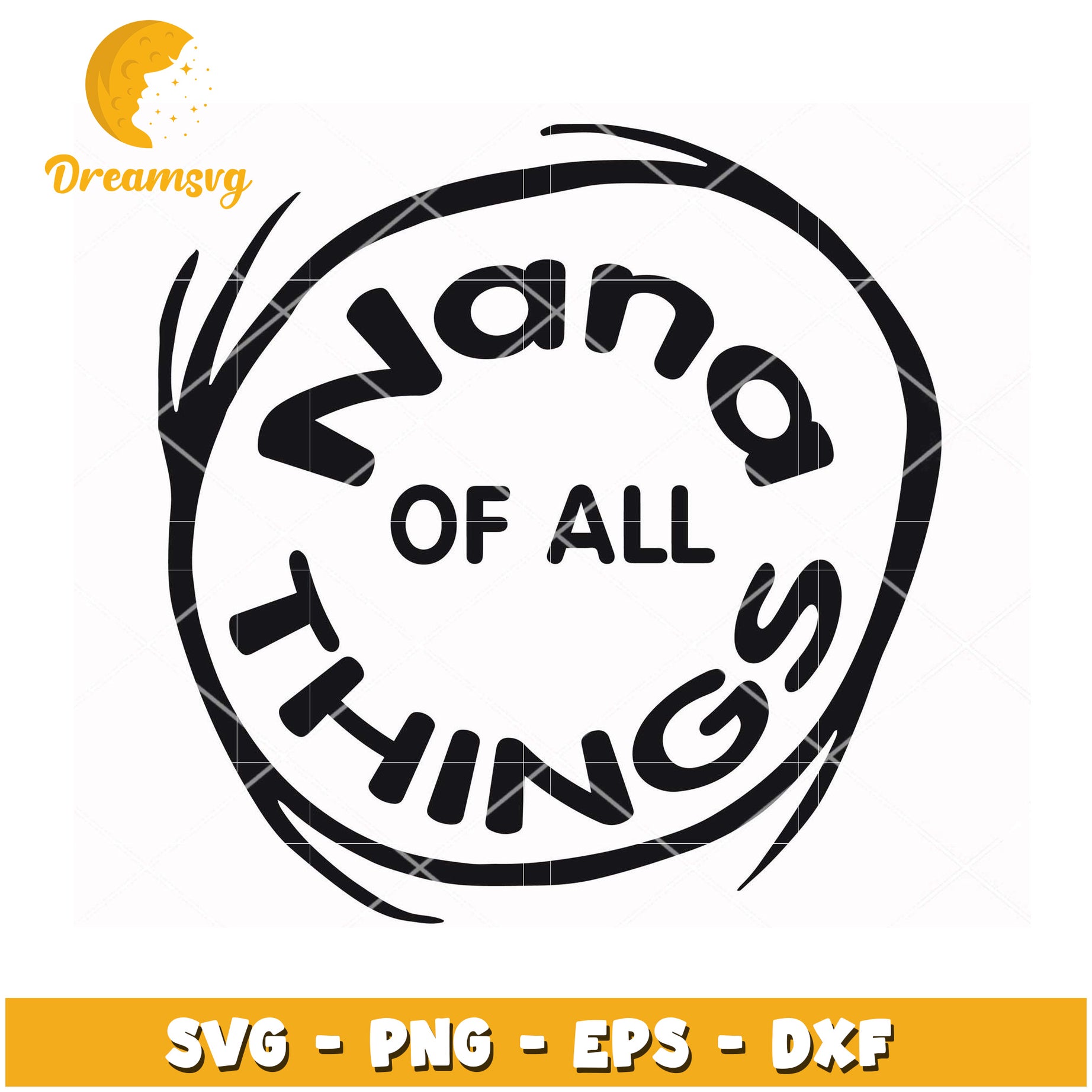 Nana of All Things SVG Cut File for Crafting Projects Download