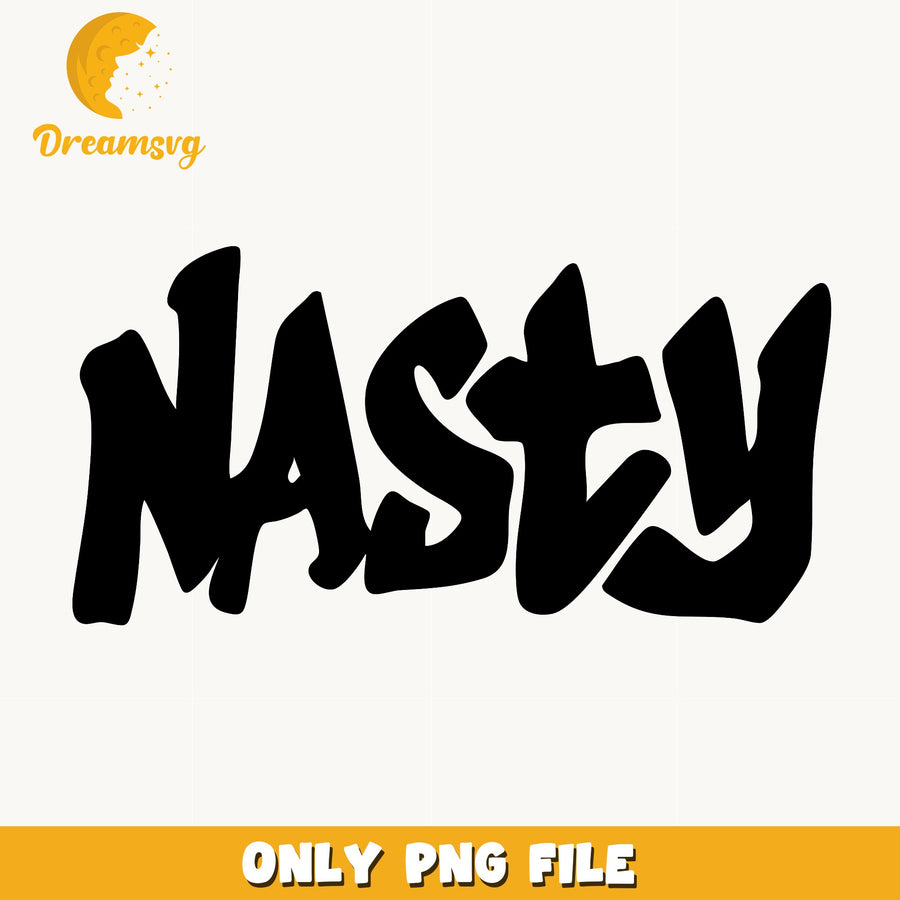Nasty Graffiti Text PNG, Bold Word Art SVG, Quote PNG