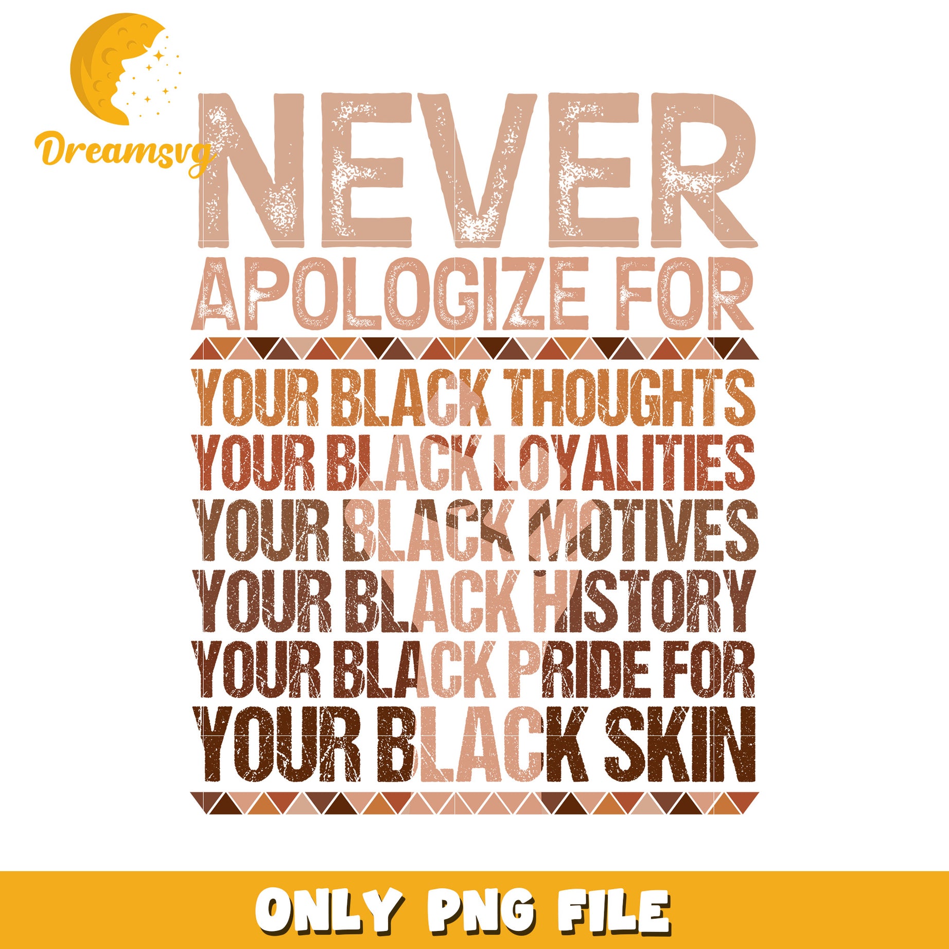 Never Apologize For Your Black Skin Motivational PNG Art