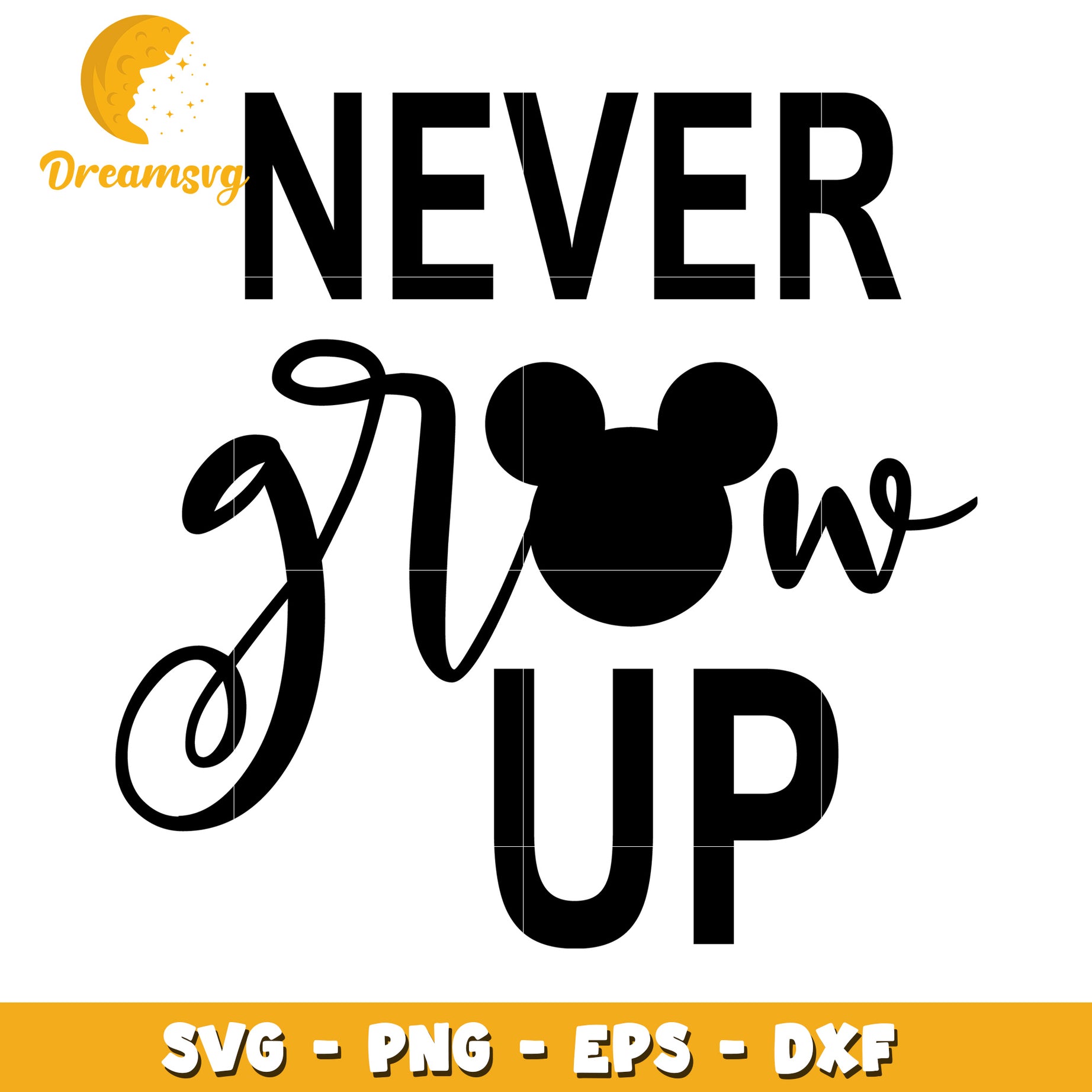 Never Grow Up Mickey SVG Cut File