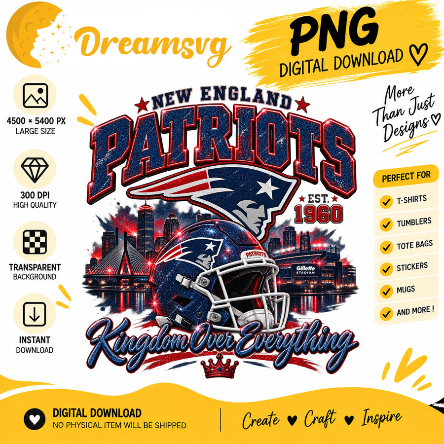 New England Patriots Kingdom Over Everything Skyline PNG