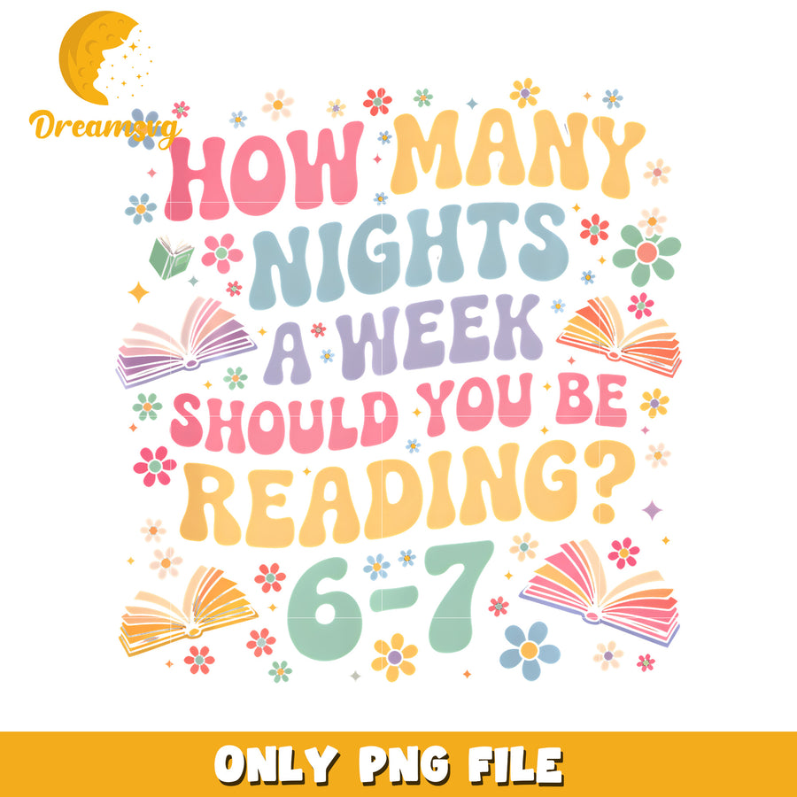 Nights a week you should reading png, six seven png, funny memes png