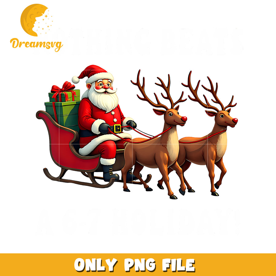 Nothing Beats A 6-7 Holiday png, memes png, meme image png