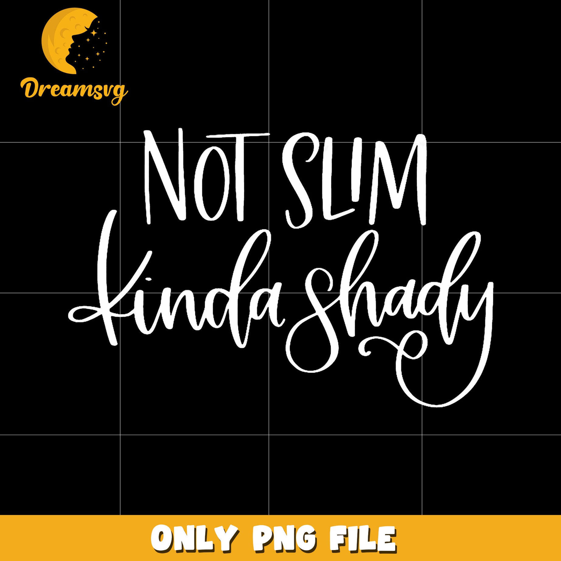 Not sum sinda shady png, funny quote png, sass png