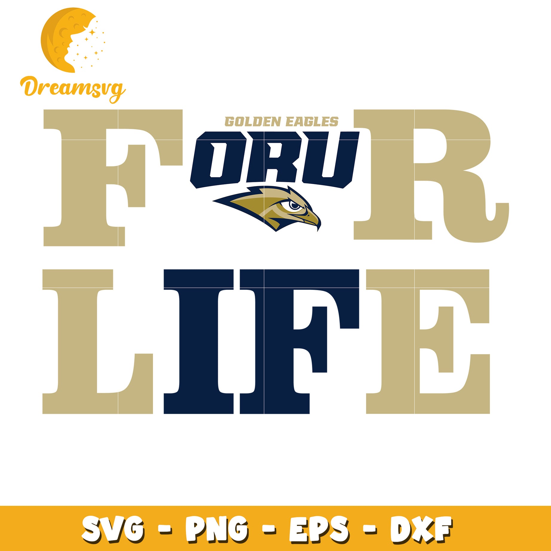 ORU Golden Eagles For Life SVG Cut File